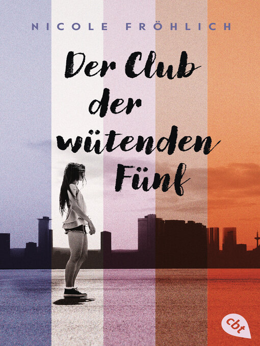 Title details for Der Club der wütenden Fünf by Nicole Fröhlich - Available